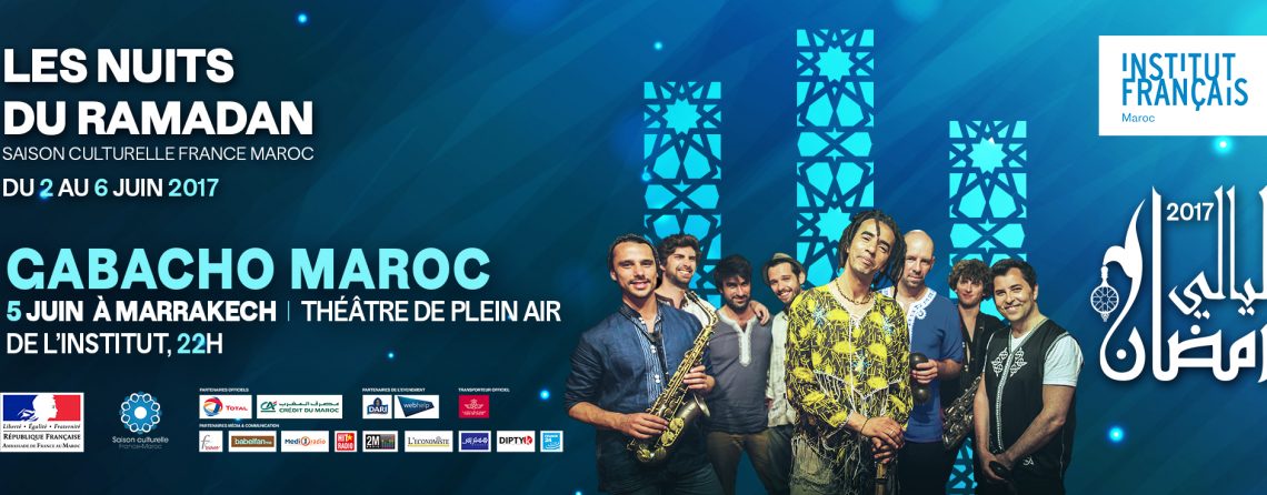 Location de voiture à Marrakech pour aller au concert de Gabacho Maroc aux Nuits du Ramadan 2017